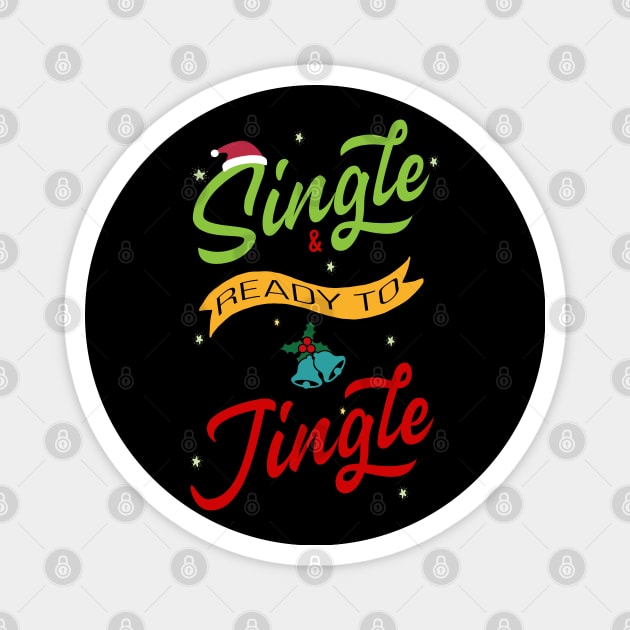 Single and ready to Jingle Magnet by MZeeDesigns